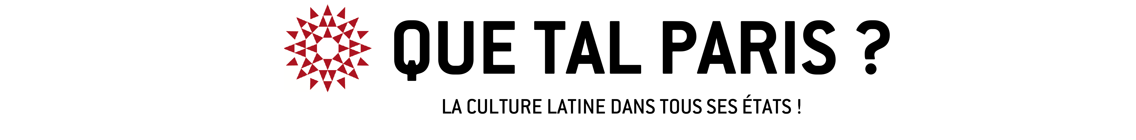 Culture espagnole et latine : cinéma latino, musique espagnole, littérature, art, spectacles - Que Tal Paris ?