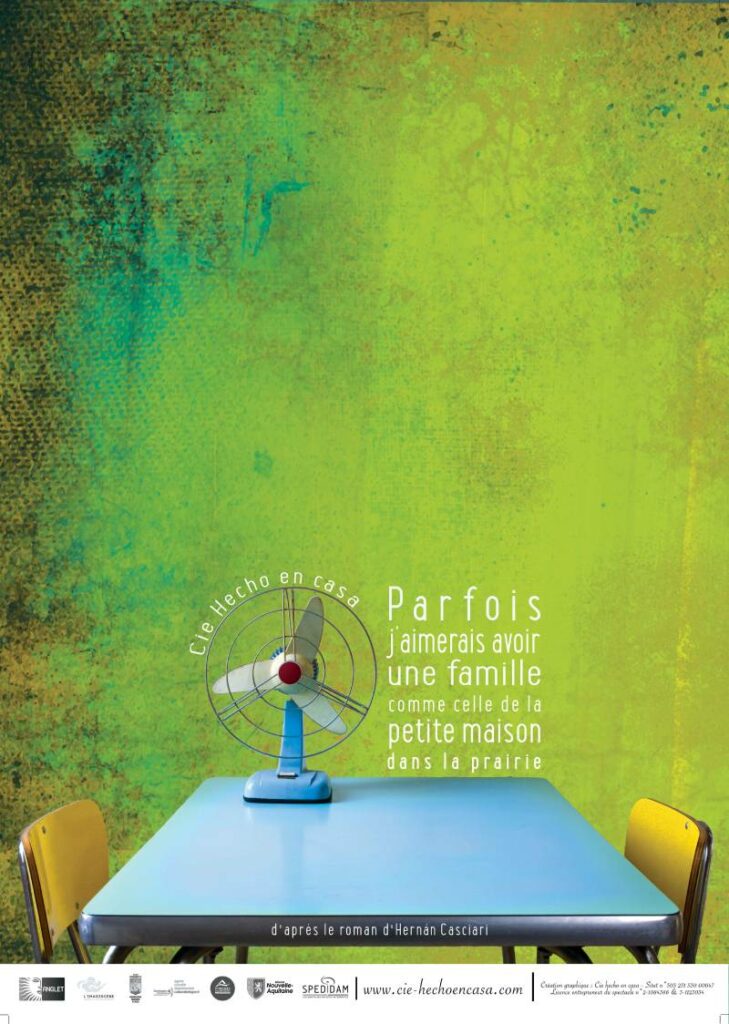 affiche de la pièce Parfois j'aimerais avoir une maison comme celle de la petite maison dans la prairie