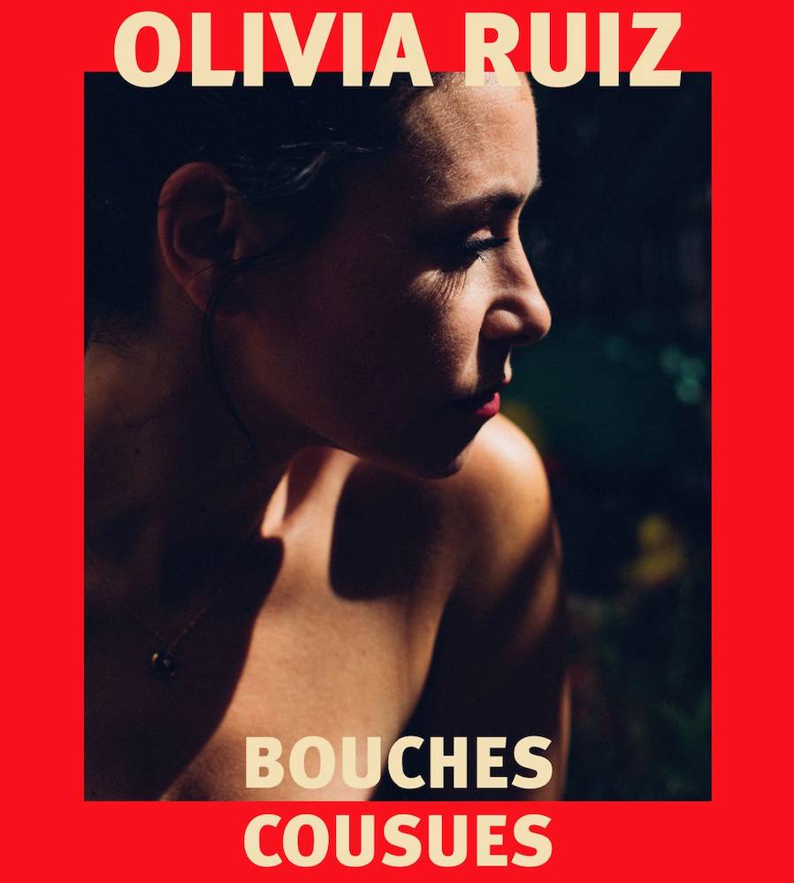 affiche du spectacle Bouches Cousues d'Olivia Ruiz