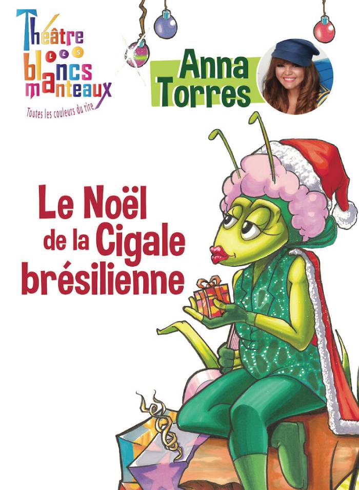 Affiche spectacle le noel de la cigale brésilienne